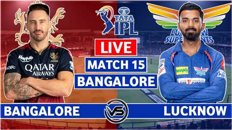 cricket line guru live score cricbuzz|Royal Challengers Bengaluru vs Lucknow Super Giants, 15th .